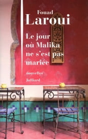 Le jour où Malika ne s est pas mariée