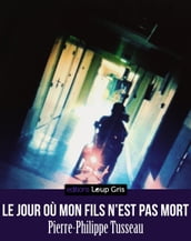 Le jour où mon fils n est pas mort