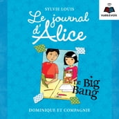 Le journal d Alice tome 4. Le Big Bang