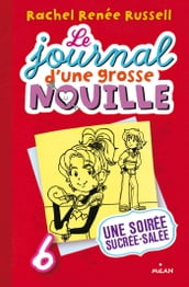 Le journal d une grosse nouille, Tome 06