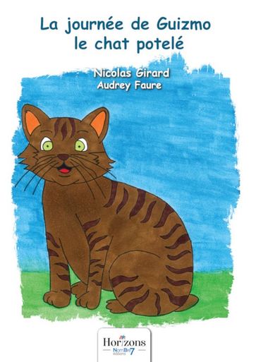 La journée de Guizmo le chat potelé - Nicolas Girard