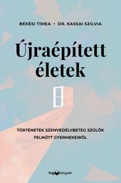 Újraépített életek