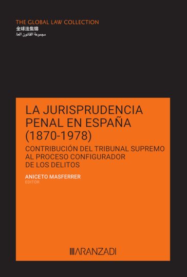 La jurisprudencia penal en España (18701978) - Aniceto Masferrer