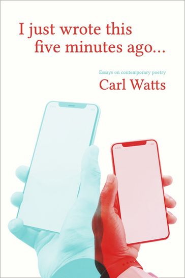 I just wrote this five minutes ago - Carl Watts