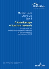 A kaleidoscope of tourism research: