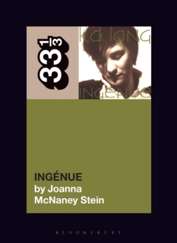 k.d. lang's Ingenue - Joanna McNaney Stein