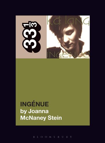 k.d. lang's Ingénue - Joanna McNaney Stein