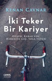 ki Teker Bir Kariyer