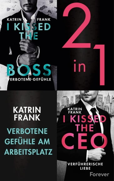 I kissed the Boss & I kissed the CEO - Katrin Frank
