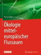 Ökologie mitteleuropäischer Flussauen