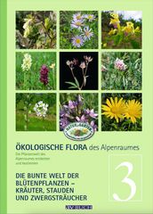 Ökologische Flora des Alpenraumes, Band 3