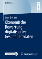 Ökonomische Bewertung digitalisierter Gesundheitsdaten