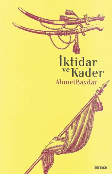ktidar ve Kader - Ahmet Baydar