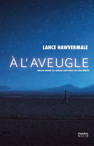 À l'aveugle - Lance Hawvermale