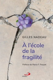 À l école de la fragilité