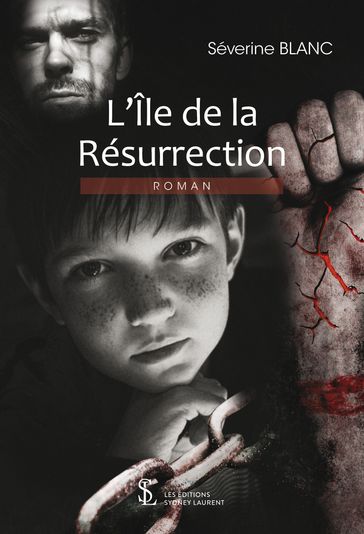 l'ile de la résurrection - BLANC Séverine