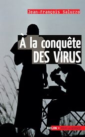À la conquête des virus
