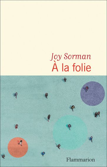 À la folie - Joy Sorman