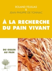 À la recherche du pain vivant