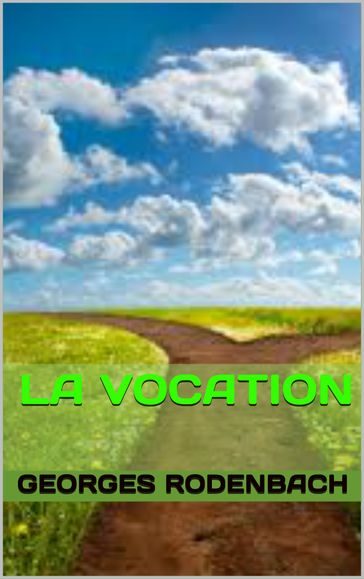 la vocation - Georges Rodenbach