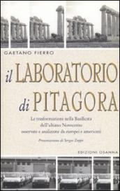 Il laboratorio di Pitagora. Le trasformazioni nella Basilicata dell ultimo Novecento osservate e analizzate da europei e americani