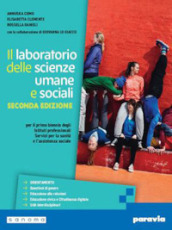 Il laboratorio delle scienze umane e sociali. Corso di scienze umane e social. Per il biennio degli Ist. professionali. Con e-book. Con espansione online