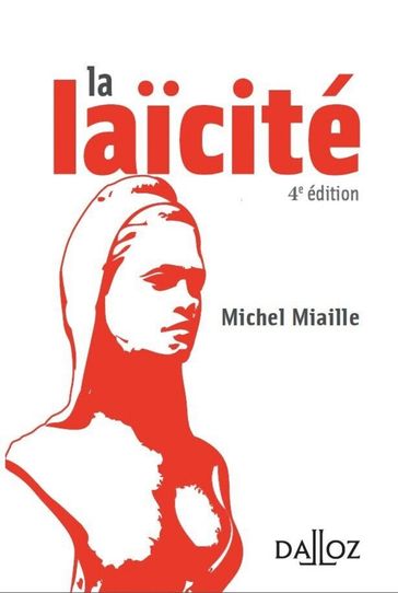 La laïcité - Solutions d'hier, problèmes d'aujourd'hui 4ed - Michel Miaille