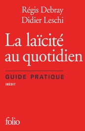 La laïcité au quotidien. Guide pratique