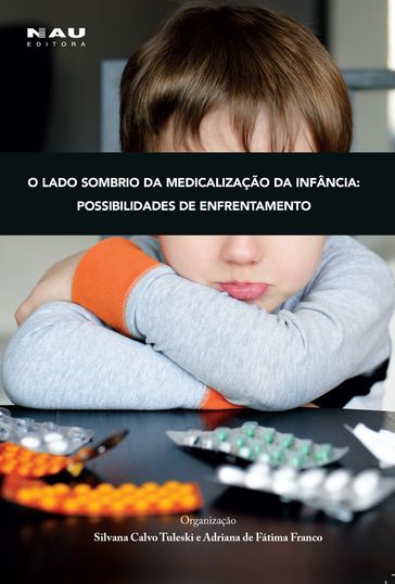 O lado sombrio da medicalização da infância