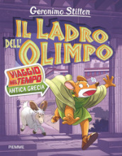 Il ladro dell Olimpo. Viaggio nel tempo: Antica Grecia