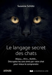 Le langage secret des chats - Le langage secret des chats