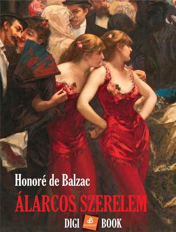 Álarcos szerelem - Honoré de Balzac