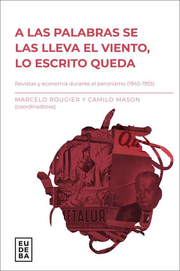 A las palabras se las lleva el viento, lo escrito queda - Camilo Mason - Marcelo Rougier