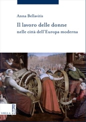 Il lavoro delle donne nelle città dell Europa moderna