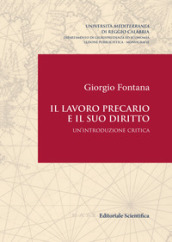 Il lavoro precario e il suo diritto. Un introduzione critica