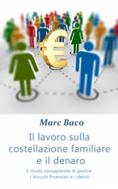 Il lavoro sulla costellazione familiare e il denaro