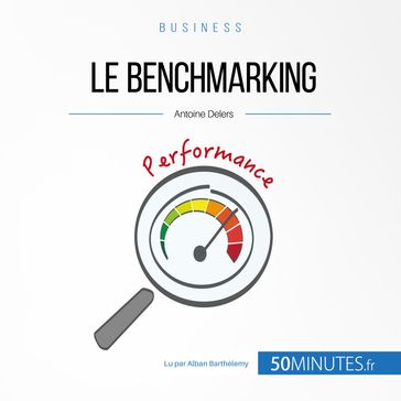 le benchmarking - Antoine Delers