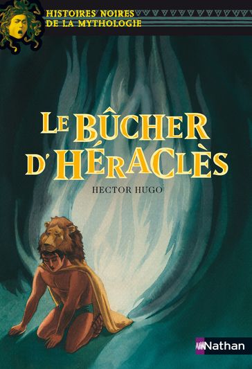 le bucher d'heracles - Hugo Hector