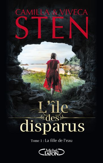 L'île des disparus - Tome 1 La fille de l'eau - Camilla Sten - Viveca Sten