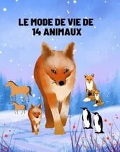 le mode de vie de 14 animaux