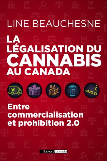 La légalisation du cannabis au Canada - Line Beauchesne