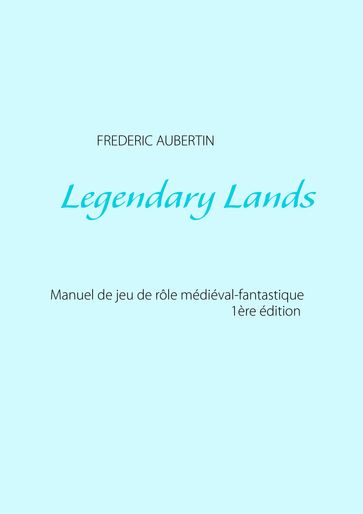 legendary lands - Frédéric Aubertin