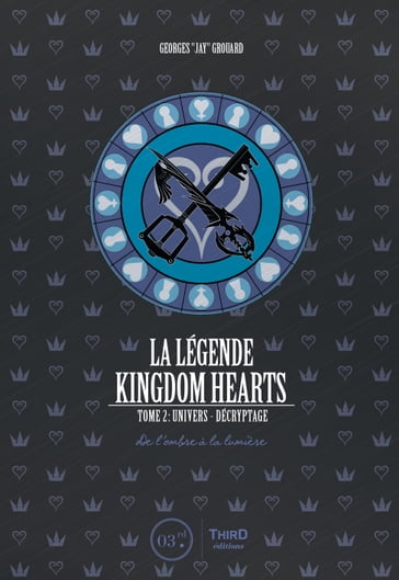 La légende Kingdom Hearts - Tome 2 - Georges Grouard