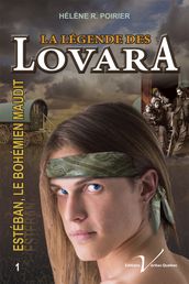 La légende des Lovara, tome 1 : Estéban, le bohémien maudit