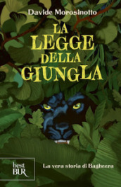 La legge della giungla. La vera storia di Bagheera