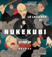 La leggenda di Nukekubi. Manga pop-up. Ediz. deluxe