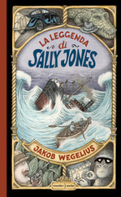 La leggenda di Sally Jones. Ediz. a colori