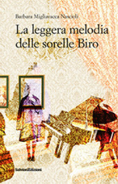 La leggera melodia delle sorelle Biro