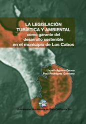 La legislación turística y ambiental como garante del desarrollo sostenible en el municipio de Los Cabos