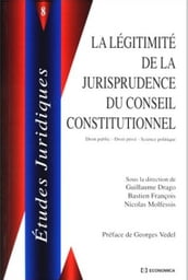 La légitimité de la jurisprudence du Conseil constitutionnel
